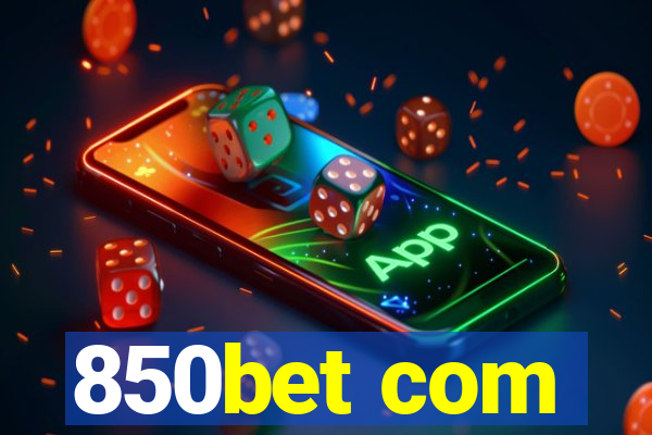 850bet com