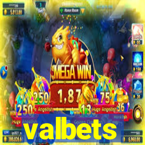 valbets