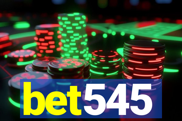 bet545