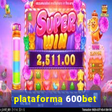 plataforma 600bet