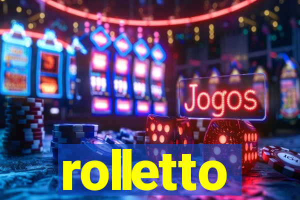 rolletto