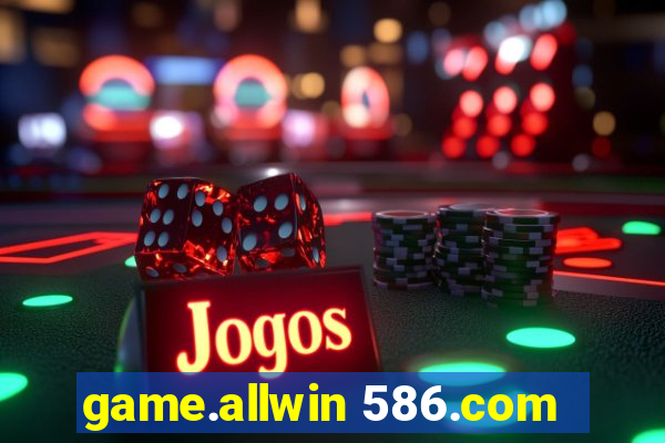 game.allwin 586.com