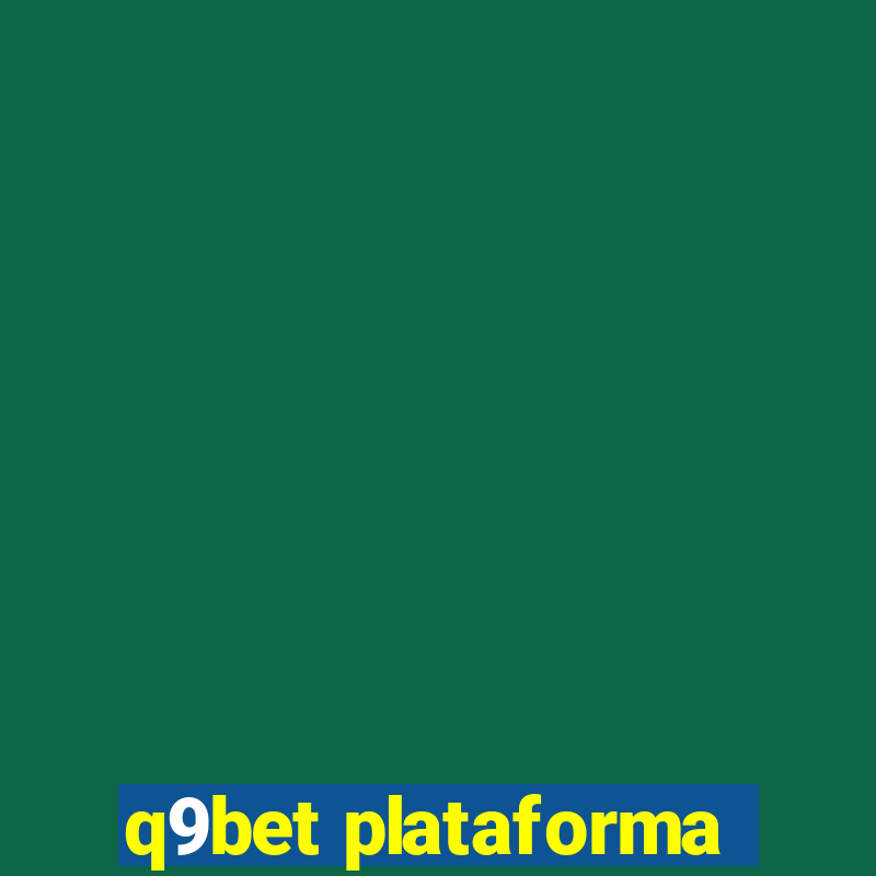 q9bet plataforma