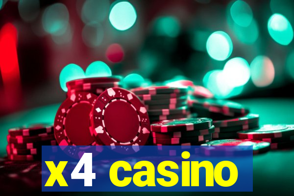 x4 casino