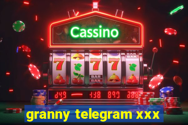 granny telegram xxx