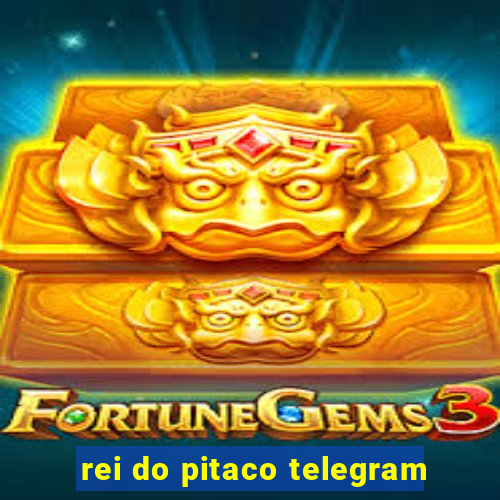 rei do pitaco telegram