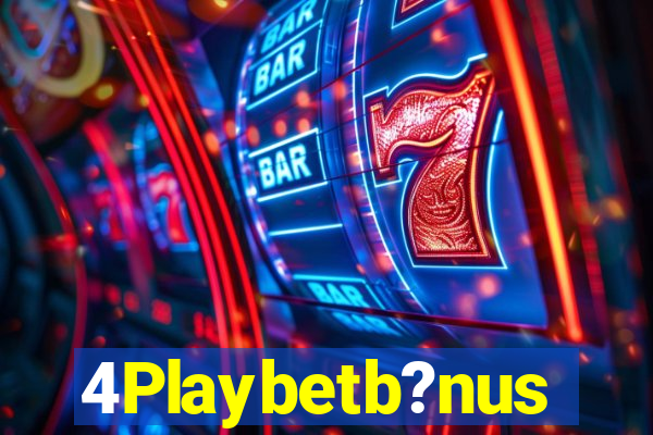 4Playbetb?nus