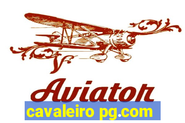 cavaleiro pg.com