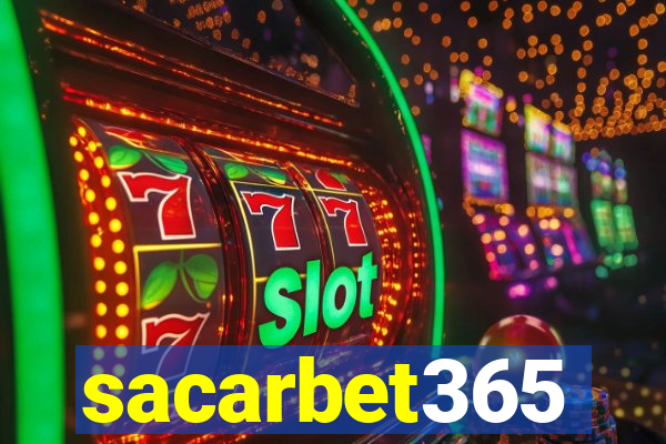 sacarbet365