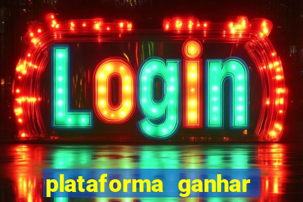 plataforma ganhar dinheiro jogando