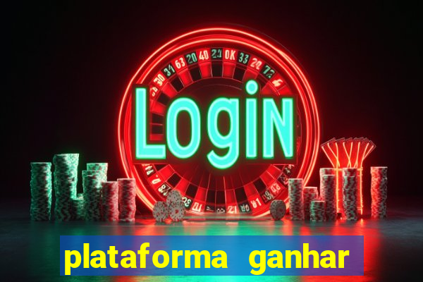 plataforma ganhar dinheiro jogando