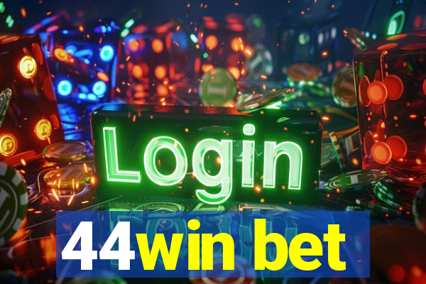 44win bet