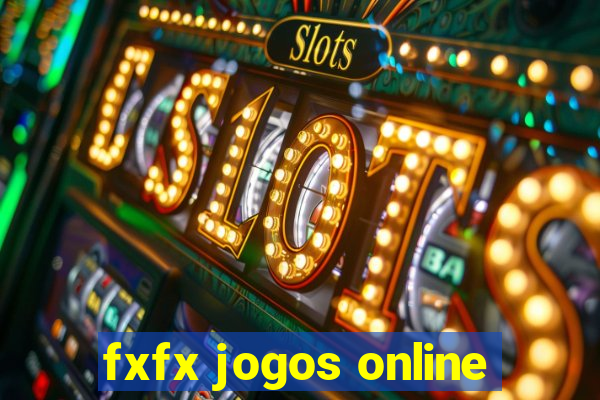 fxfx jogos online