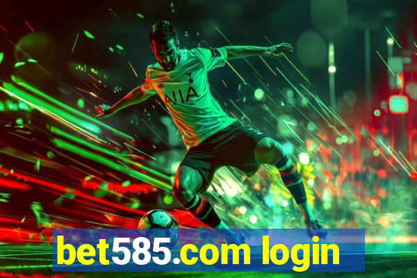 bet585.com login