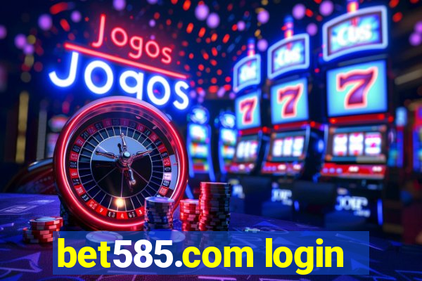 bet585.com login