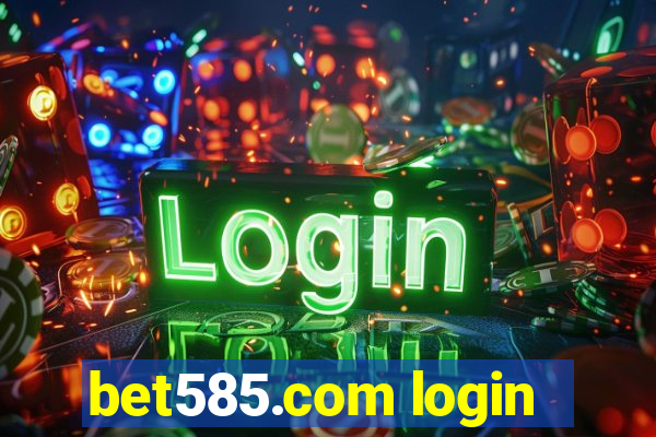 bet585.com login