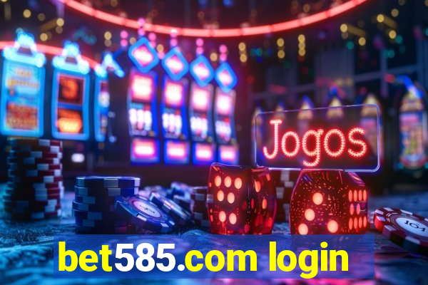 bet585.com login