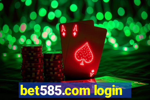 bet585.com login