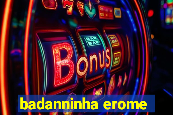 badanninha erome