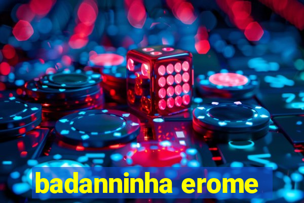 badanninha erome