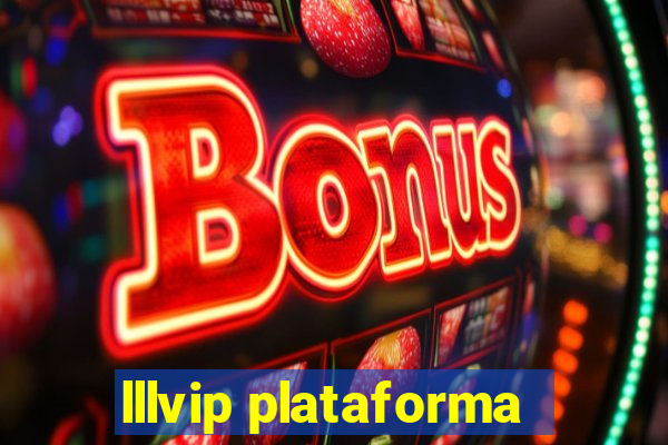 lllvip plataforma