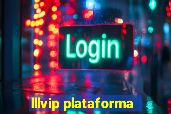 lllvip plataforma