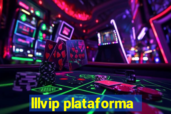 lllvip plataforma