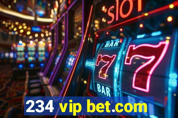 234 vip bet.com