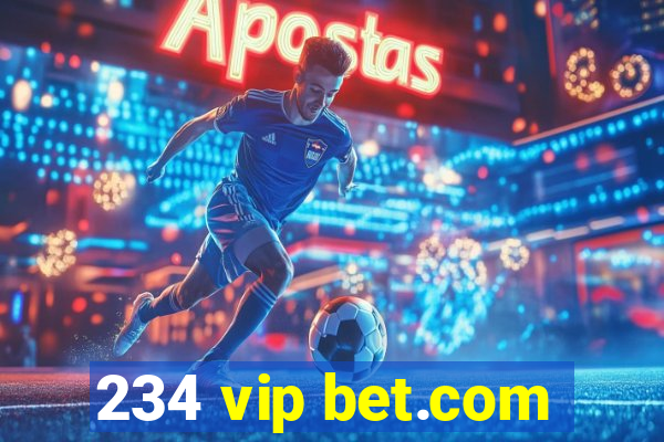 234 vip bet.com