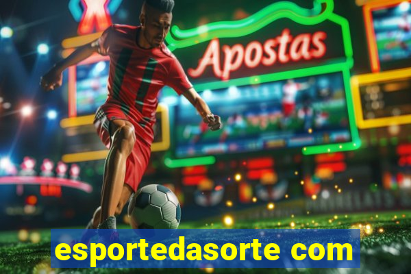 esportedasorte com