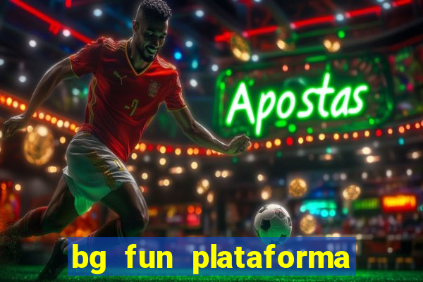 bg fun plataforma de jogos