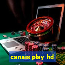 canais play hd