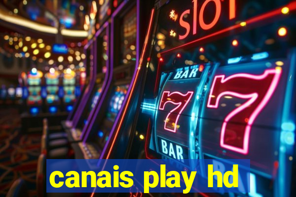 canais play hd