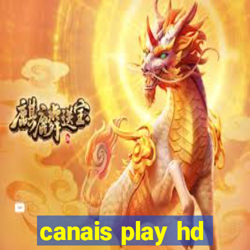 canais play hd