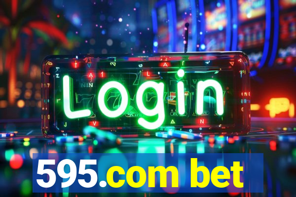 595.com bet