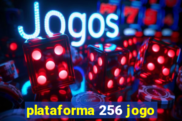 plataforma 256 jogo