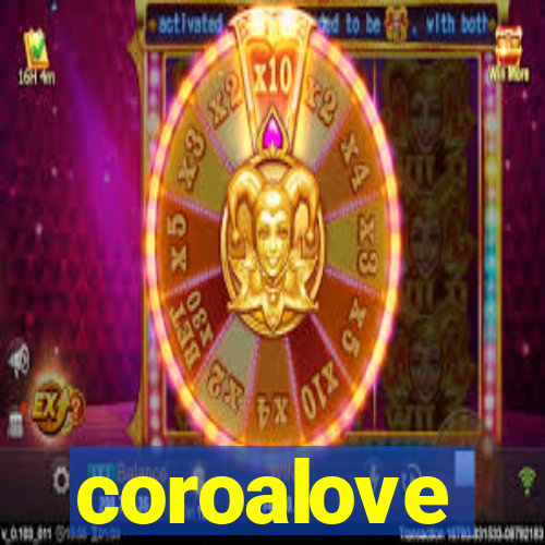 coroalove