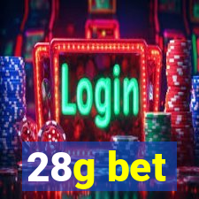 28g bet