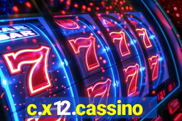 c.x12.cassino