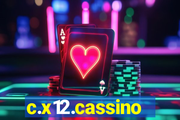 c.x12.cassino