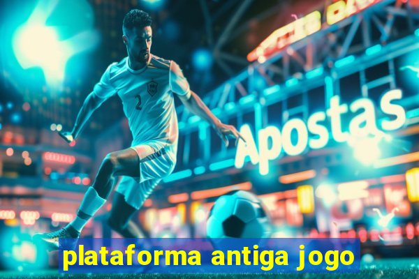 plataforma antiga jogo