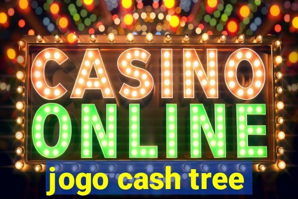 jogo cash tree