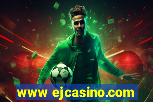 www ejcasino.com