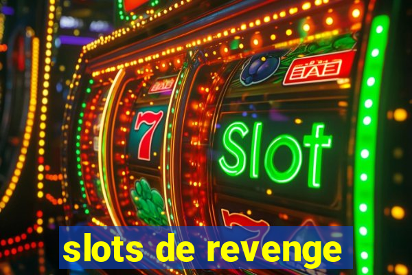 slots de revenge