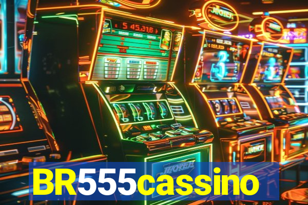 BR555cassino