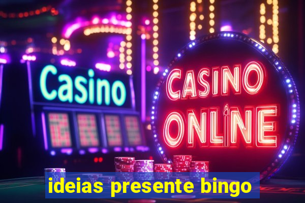 ideias presente bingo