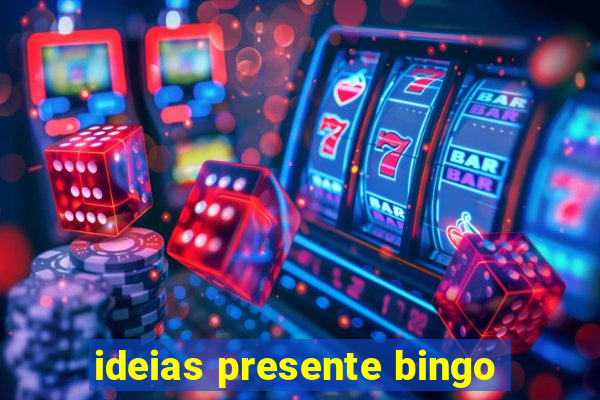 ideias presente bingo