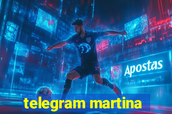 telegram martina