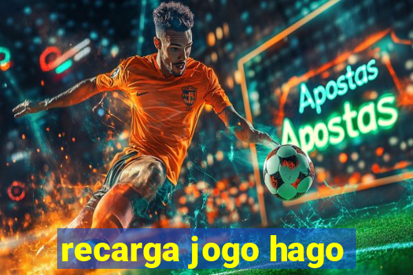 recarga jogo hago