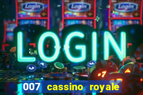 007 cassino royale download dublado avi